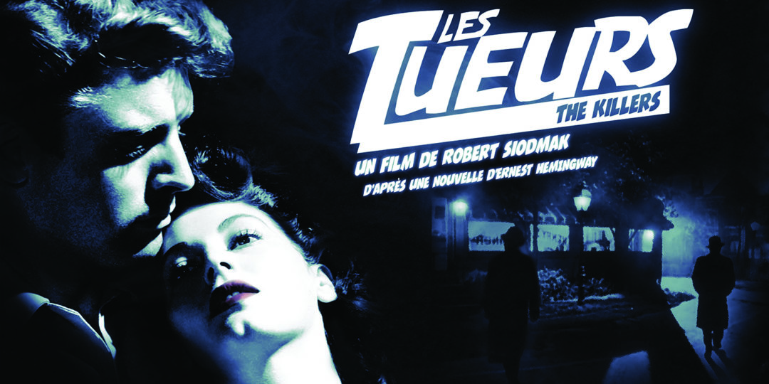 LES TUEURS de Robert Siodmak