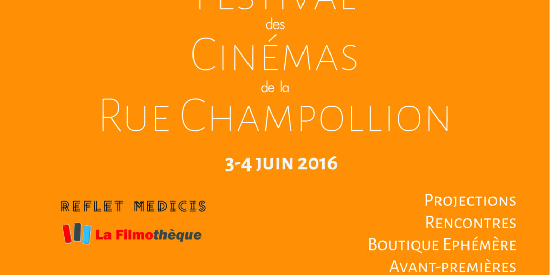 FESTIVAL DES CINEMAS DE LA RUE CHAMPOLLION