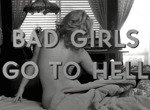 Bad girls go to hell