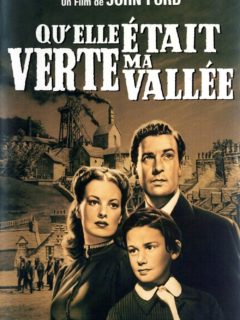 Qu’elle était verte ma vallée