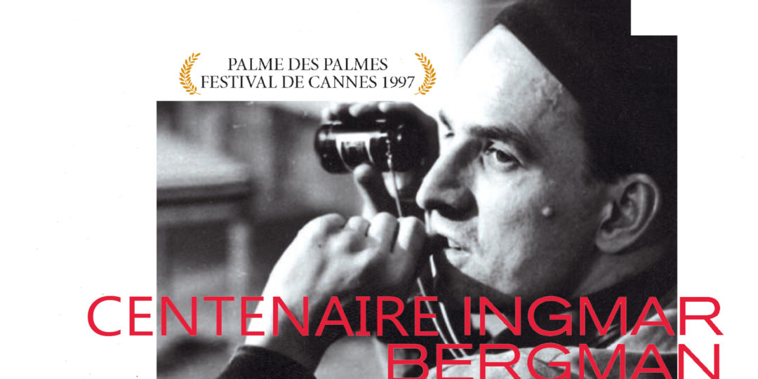 Centenaire Ingmar Bergman