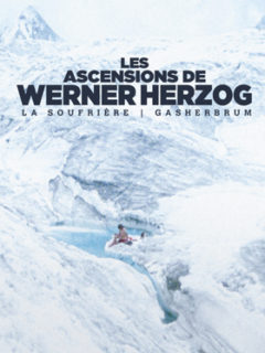 Les Ascensions d’Herzog : La soufrière + La montagne lumineuse