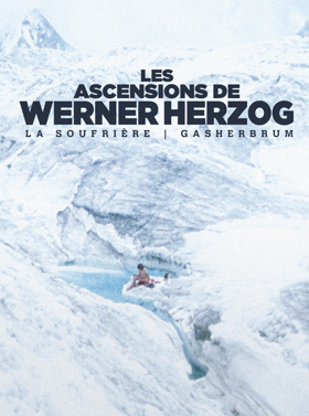 Les Ascensions d’Herzog : La soufrière + La montagne lumineuse