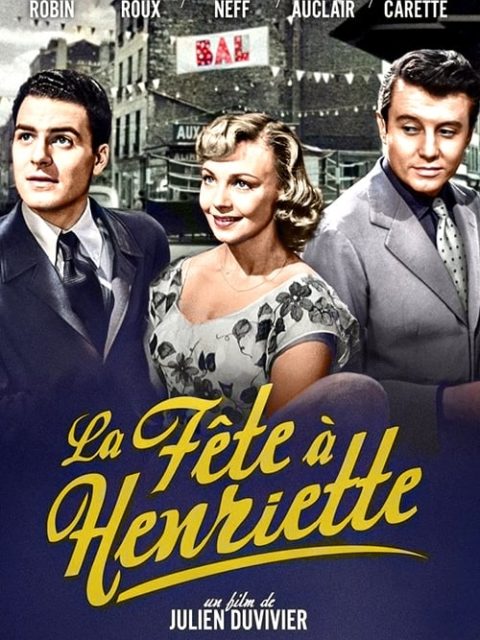 LA FETE A HENRIETTE