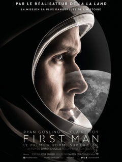 FIRST MAN : LE PREMIER HOMME SUR LA LUNE