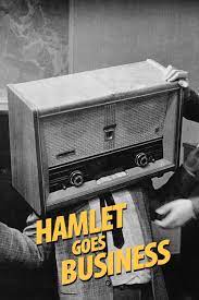 HAMLET GOES BUSINESS