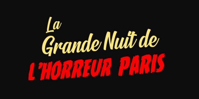 La Grande Nuit de l’Horreur